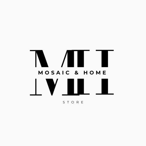 MOSAIC & HOME